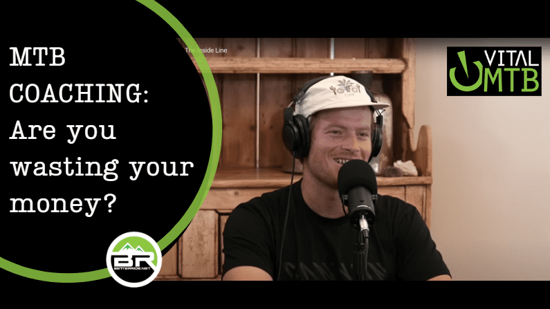 MTB Coaching Are you wasting your money
